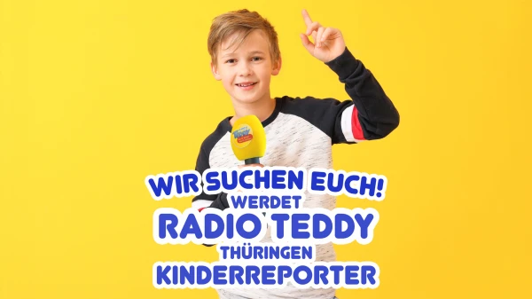 Die Radio TEDDY-Kinderreporter Die Radio TEDDY-Kinderreporter