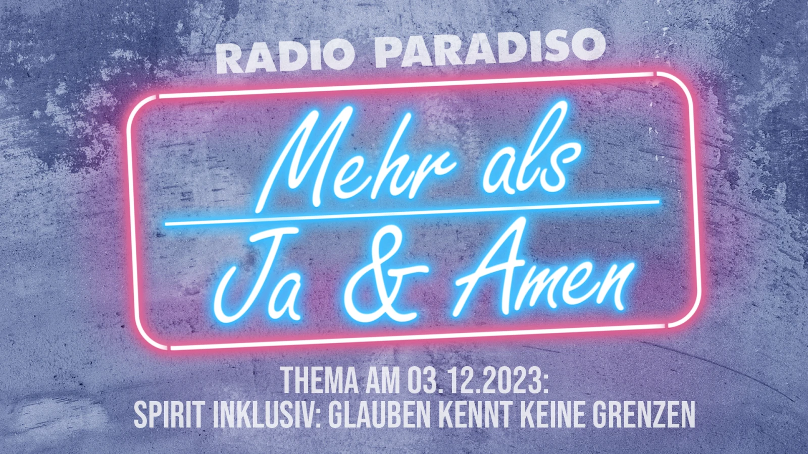 Mehr als Ja und Amen am 03.12.2023 Mehr als Ja und Amen am 03.12.2023