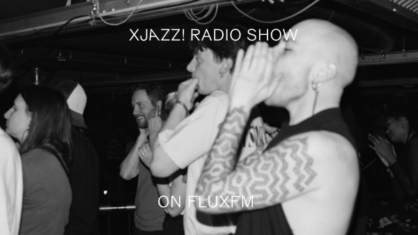 XJAZZ! @ FLUXFM, © XJAZZ