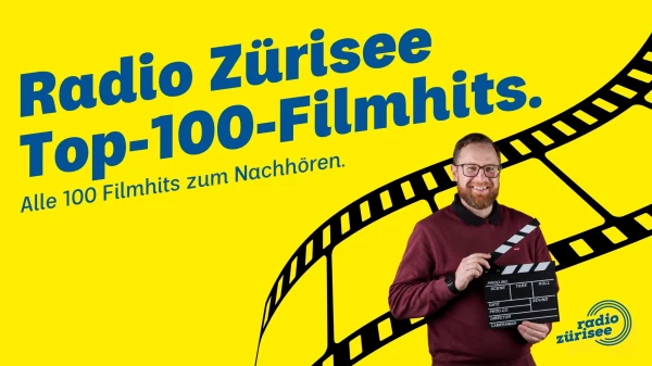 Radio Zürisee Top 100 Filmhits, © Radio Zürisee Radio Zürisee Top 100 Filmhits, © Radio Zürisee