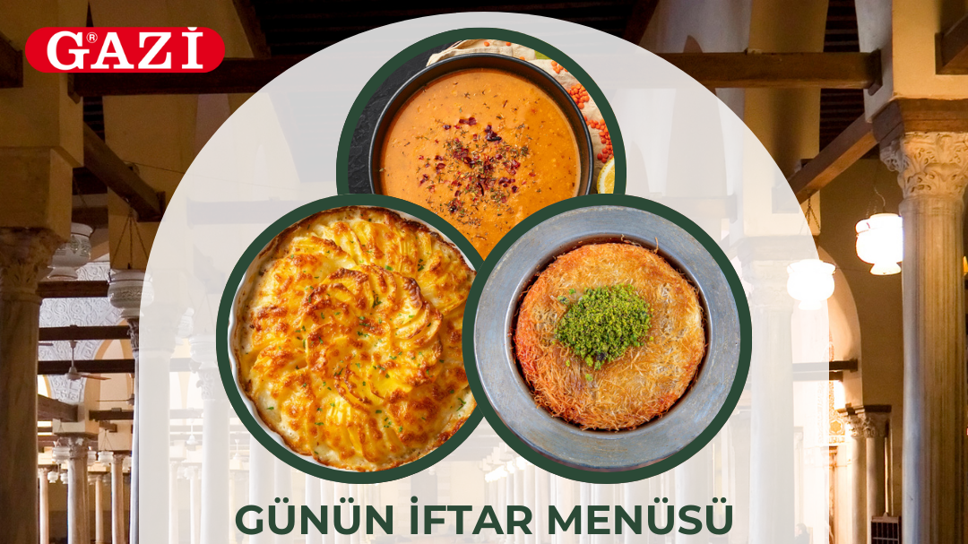 Gazi'nin Katkılarıyla Ramazan Menüsü, © metropolfm