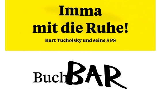 Imma mit die Ruhe - Kurt Tucholsky und seine 5 PS, © ZVG Imma mit die Ruhe - Kurt Tucholsky und seine 5 PS, © ZVG