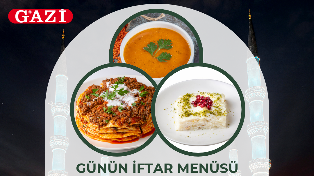 Gazi'nin Katkılarıyla Ramazan Menüsü, © metropolfm