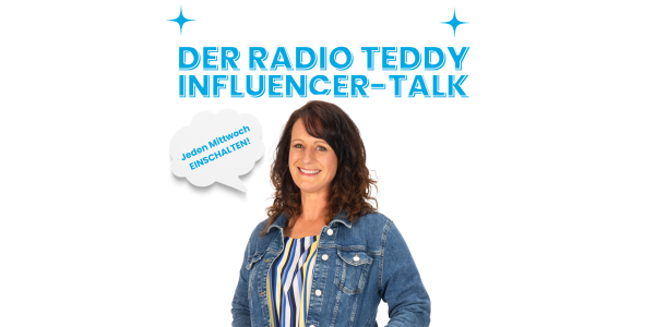 Der Radio TEDDY Influencer-Talk