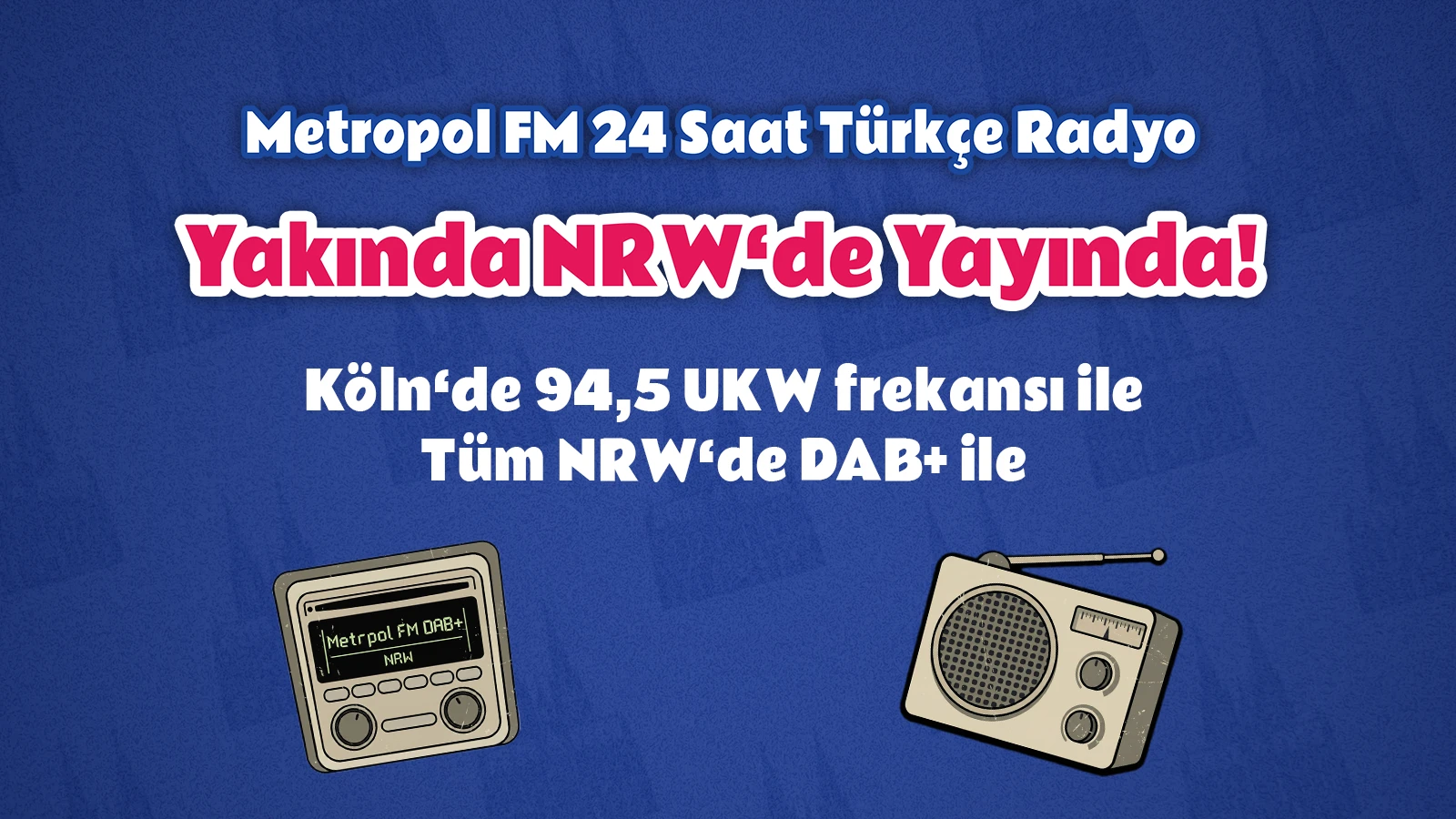 Yakında NRW'de Yayındayız!, © MFM Yakında NRW'de Yayındayız!, © MFM
