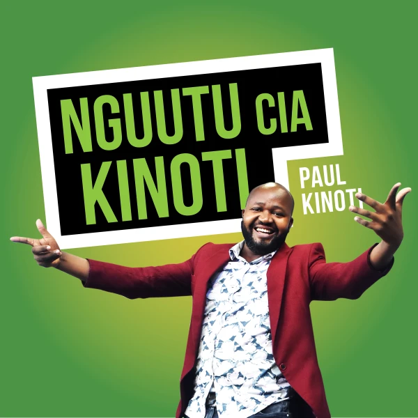NGUUTU CIA KINOTI NGUUTU CIA KINOTI