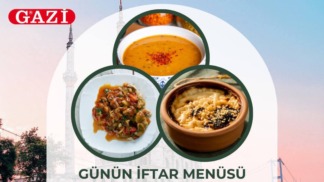Gazi'nin Katkılarıyla Ramazan Menüsü, © metropolfm
