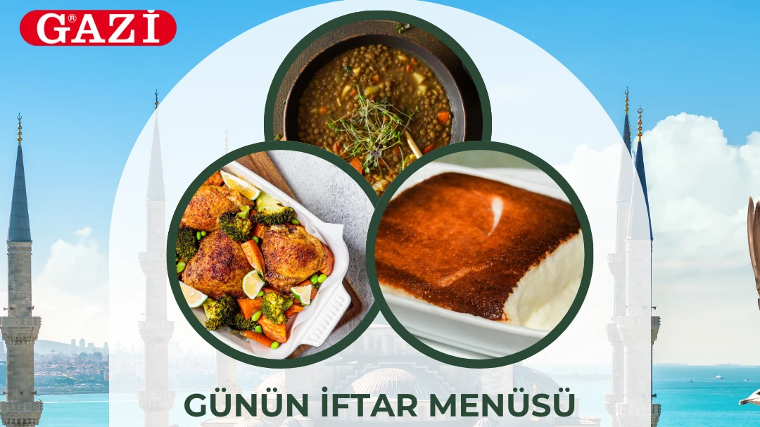 Gazi'nin Katkılarıyla Ramazan Menüsü, © metropolfm Gazi'nin Katkılarıyla Ramazan Menüsü, © metropolfm