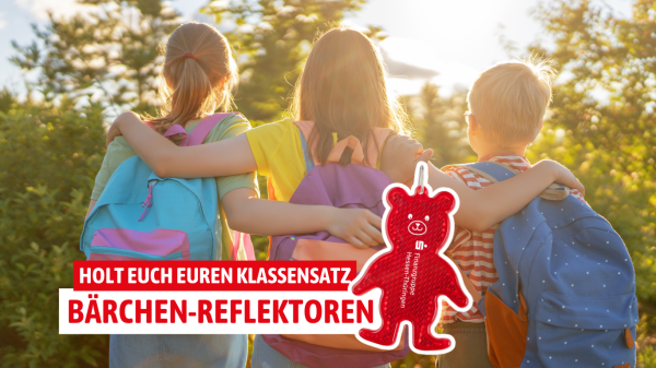 Wir bringen euch sicher ins neue Schuljahr mit unseren Bären-Reflektoren